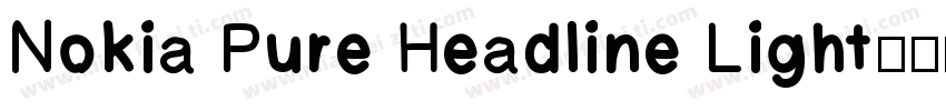 Nokia Pure Headline Light字体转换